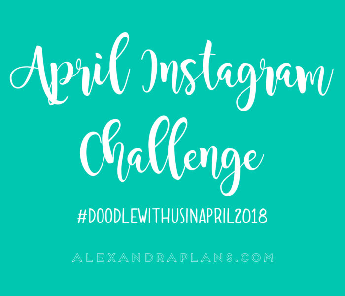 INSTAGRAM CHALLENGE: #DOODLEWITHUSINAPRIL2018